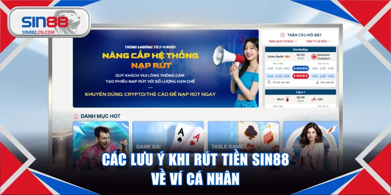 Các lưu ý khi rút tiền SIN88 về ví cá nhân