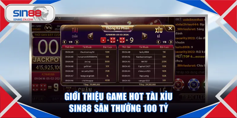 Giới thiệu game hot Tài Xỉu SIN88 săn thưởng 100 tỷ