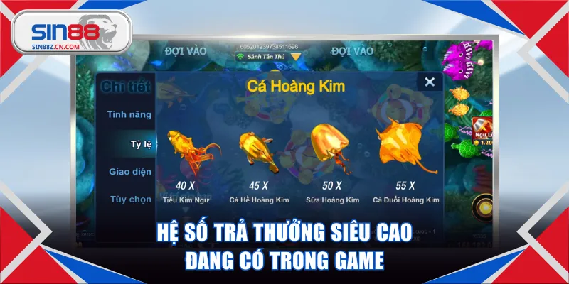 Hệ số trả thưởng siêu cao đang có trong game