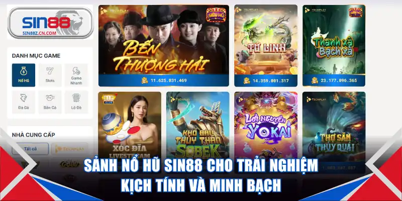Sảnh nổ hũ SIN88 cho trải nghiệm kịch tính và minh bạch